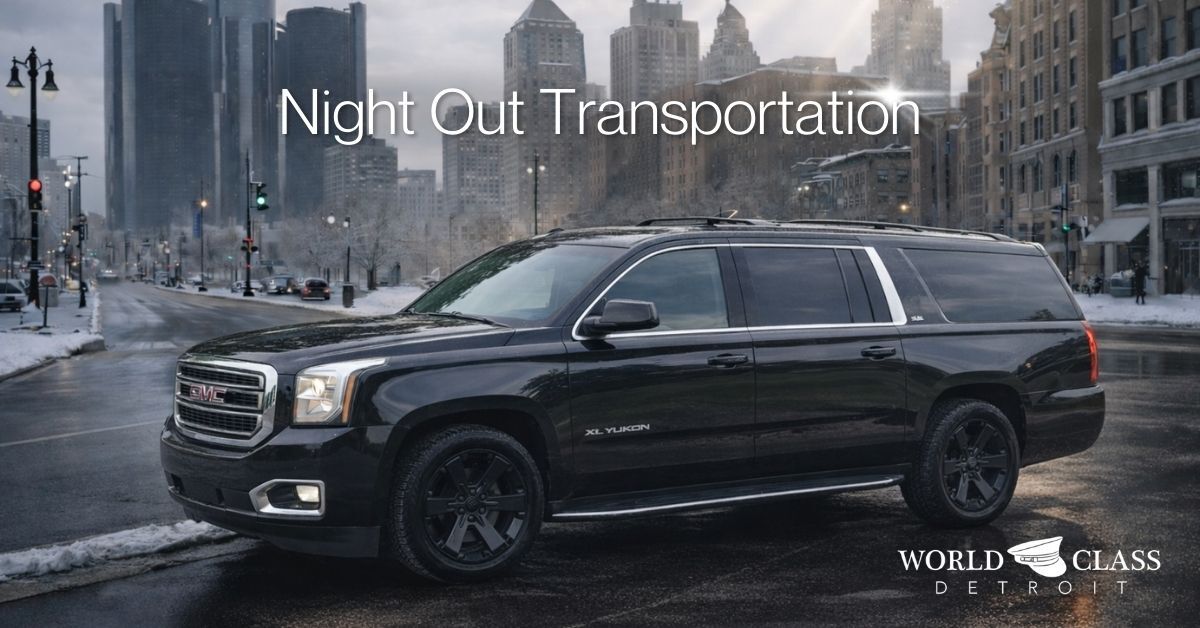 A black GMC XL Yukon SUV parked on a snowy city street with a Detroit skyline in the background. The image features the text "Night Out Transportation" and "World Class Detroit" with a chauffeur's hat graphic.